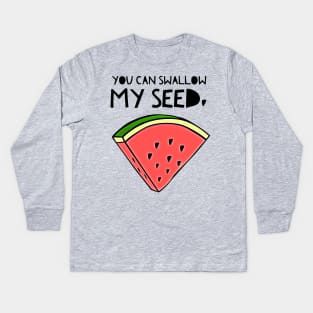 Swallow My Seed Kids Long Sleeve T-Shirt